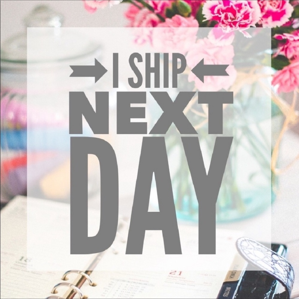 I ship same or next day on all orders!